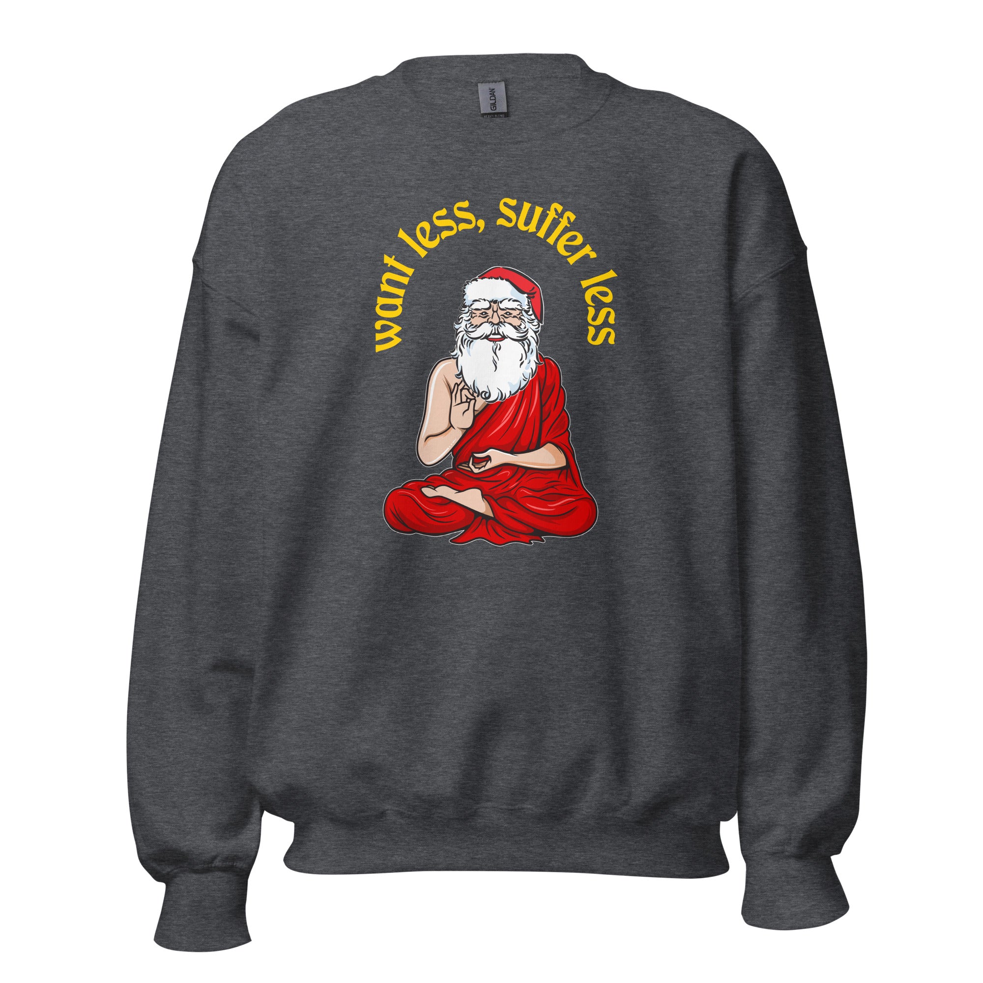 Buddha Claus - Volere meno, soffrire meno - Felpa - The Philosopher's Shirt