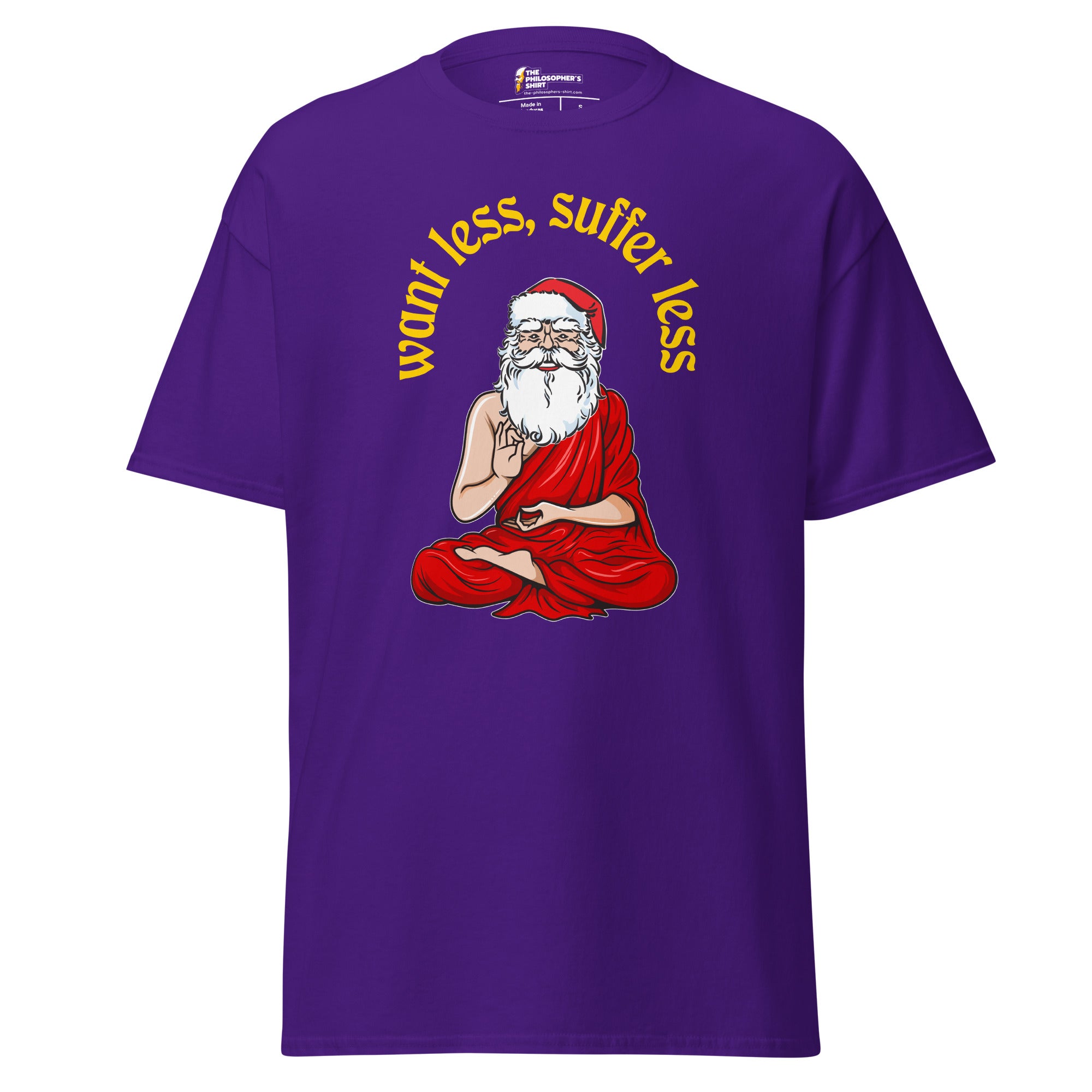 Buddha Claus - Want less, suffer less - Unisex Classic T-Shirt - Purple - The Philosopher's Shirt