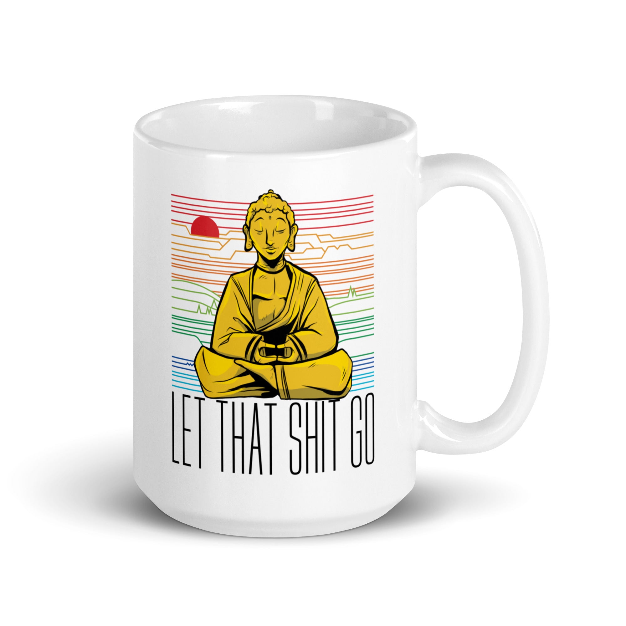 Buddha - Let that shit go - Mug - The Philosopher's Shirt