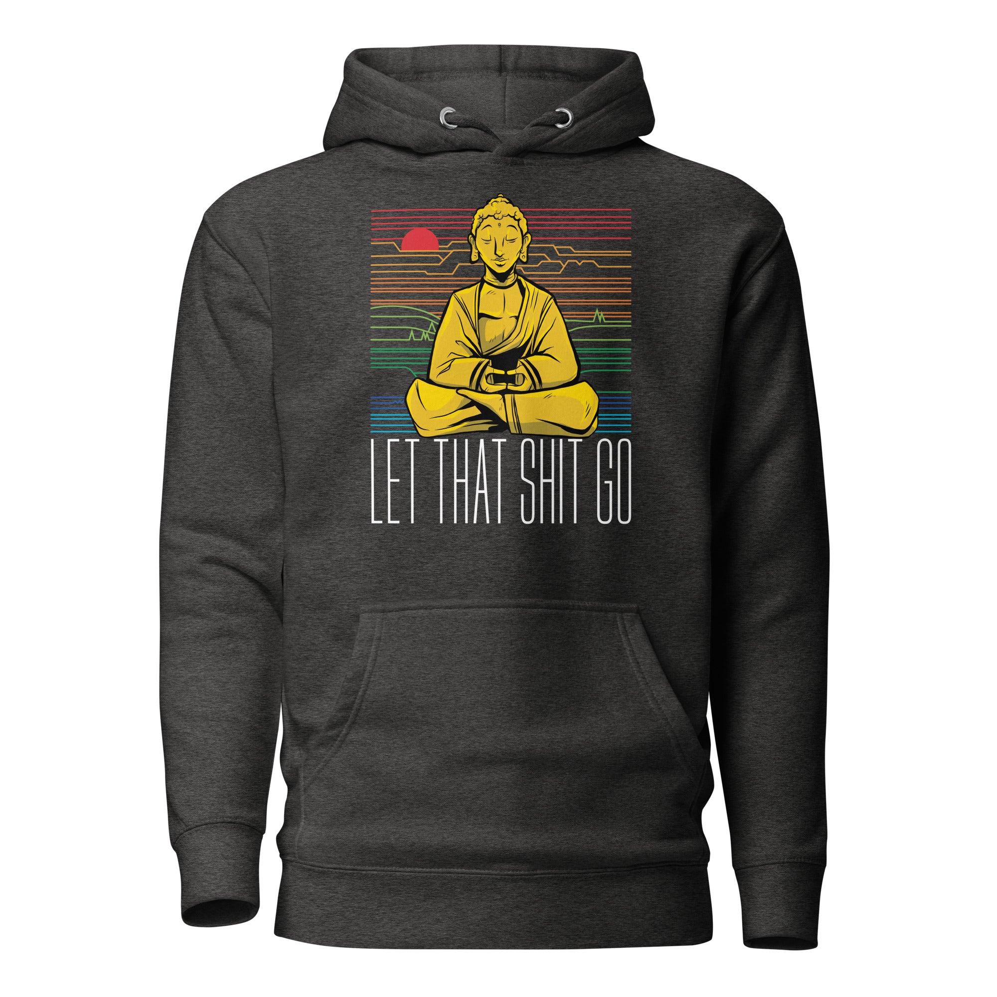 Buddha - Let that shit go - Premium Hoodie - Charcoal Heather - The Philosopher's Shirt