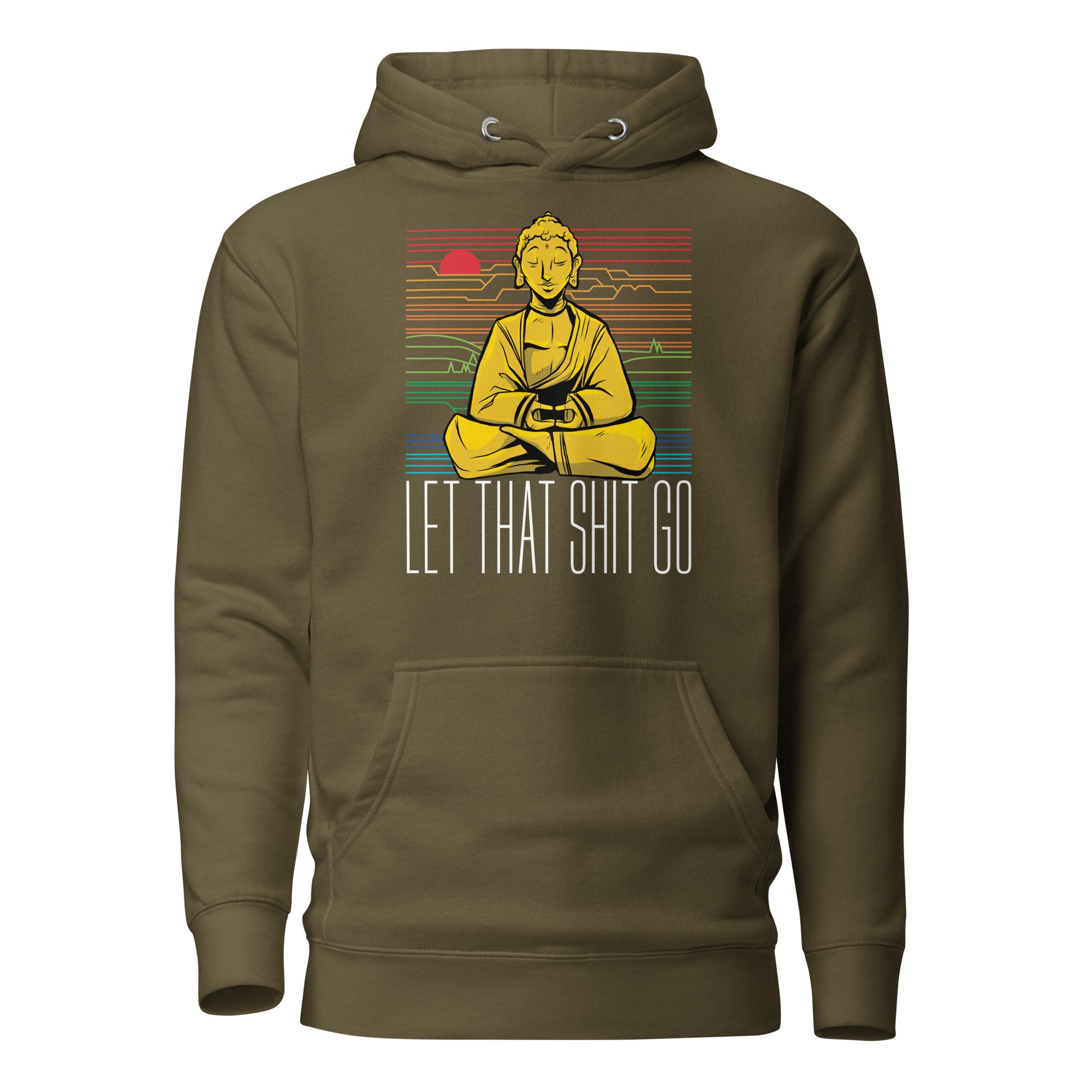 Buddha - Let that shit go - Premium Hoodie - Military Green - The Philosopher's Shirt