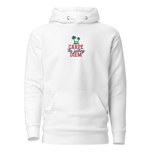 Carpe the fucking diem - Embroidered - Premium Hoodie