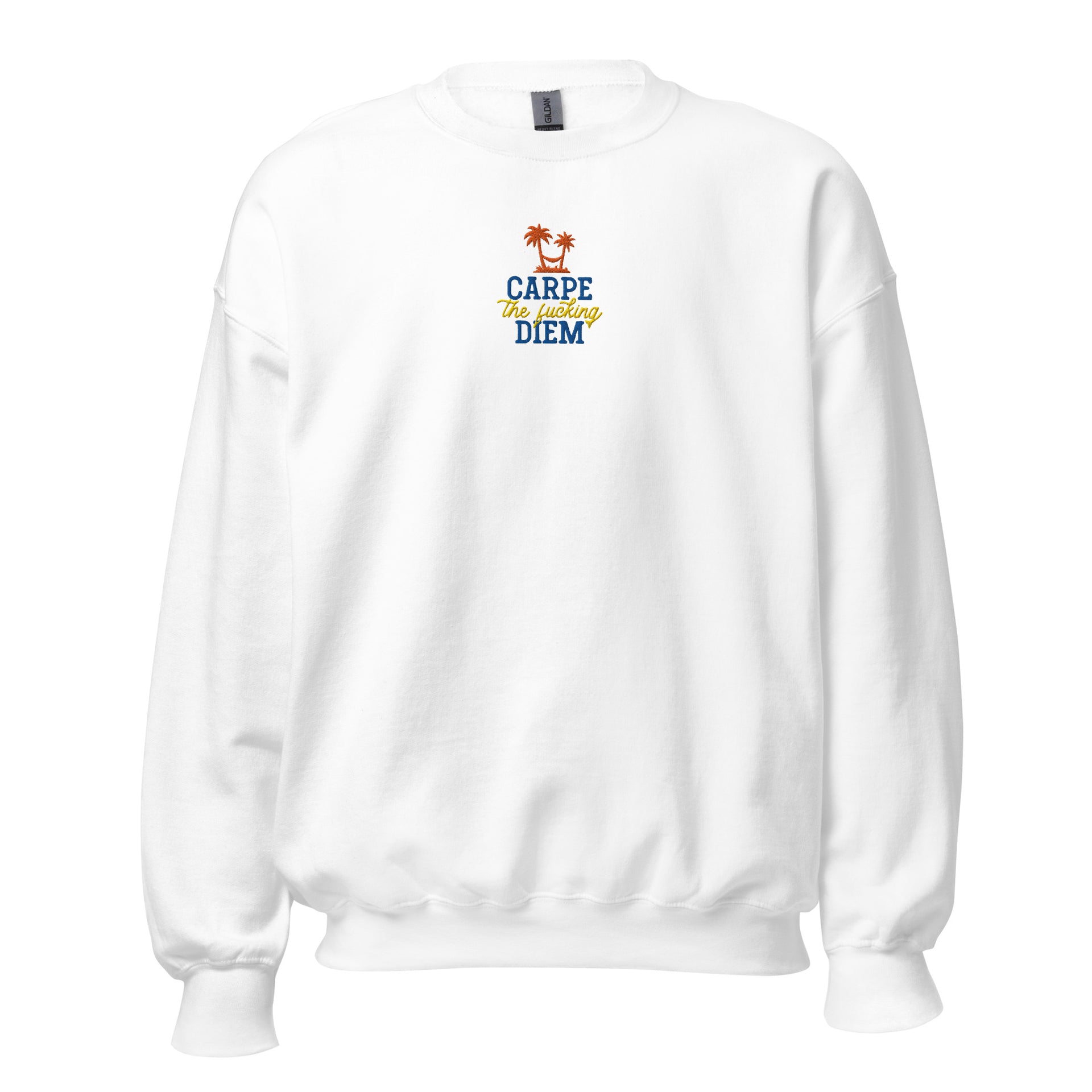Carpe The Fucking Diem Embroidered Sweatshirt – The