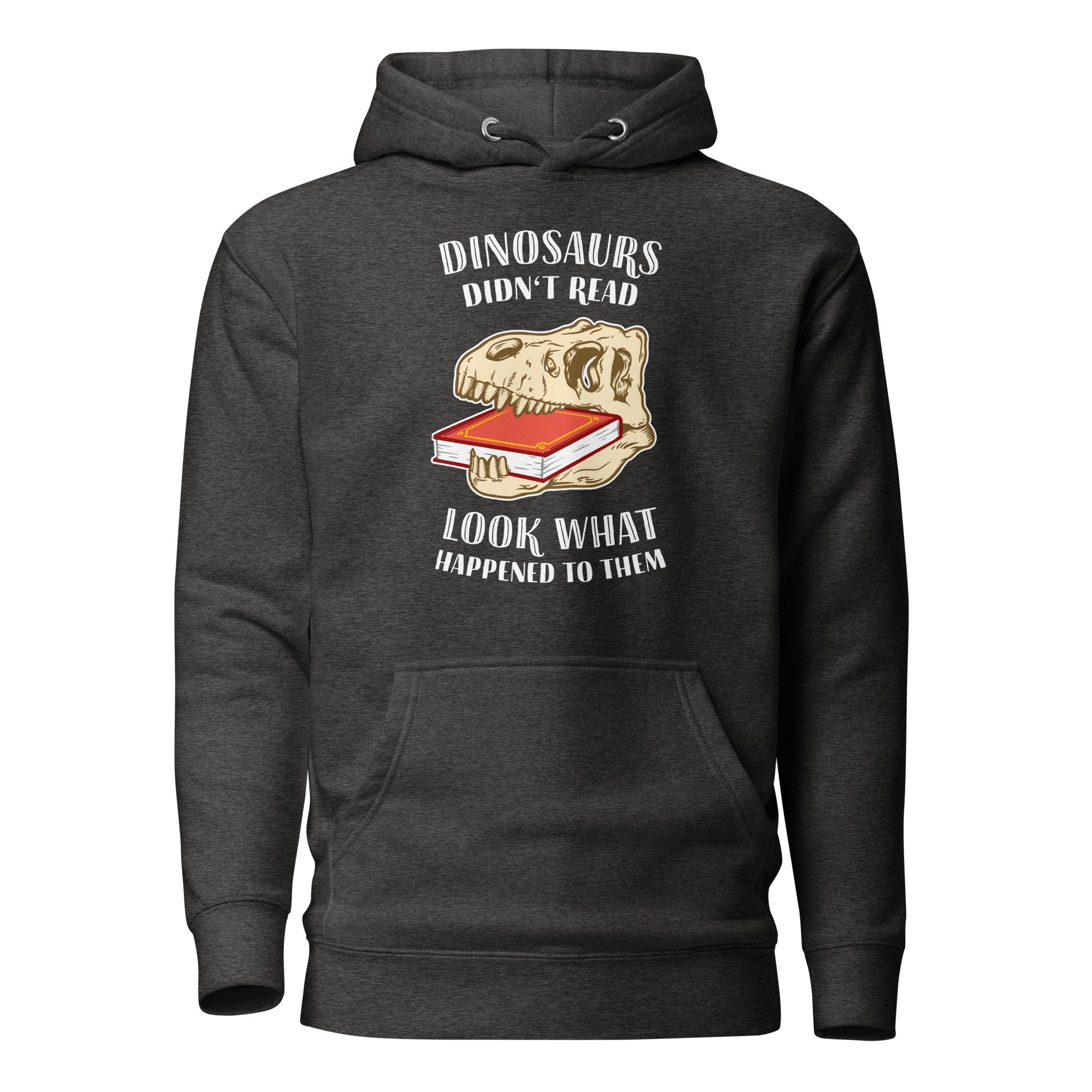 Dinosaurier konnten nicht lesen - Schau, was aus ihnen geworden ist - Premium Hoodie - Charcoal Heather - The Philosopher's Shirt