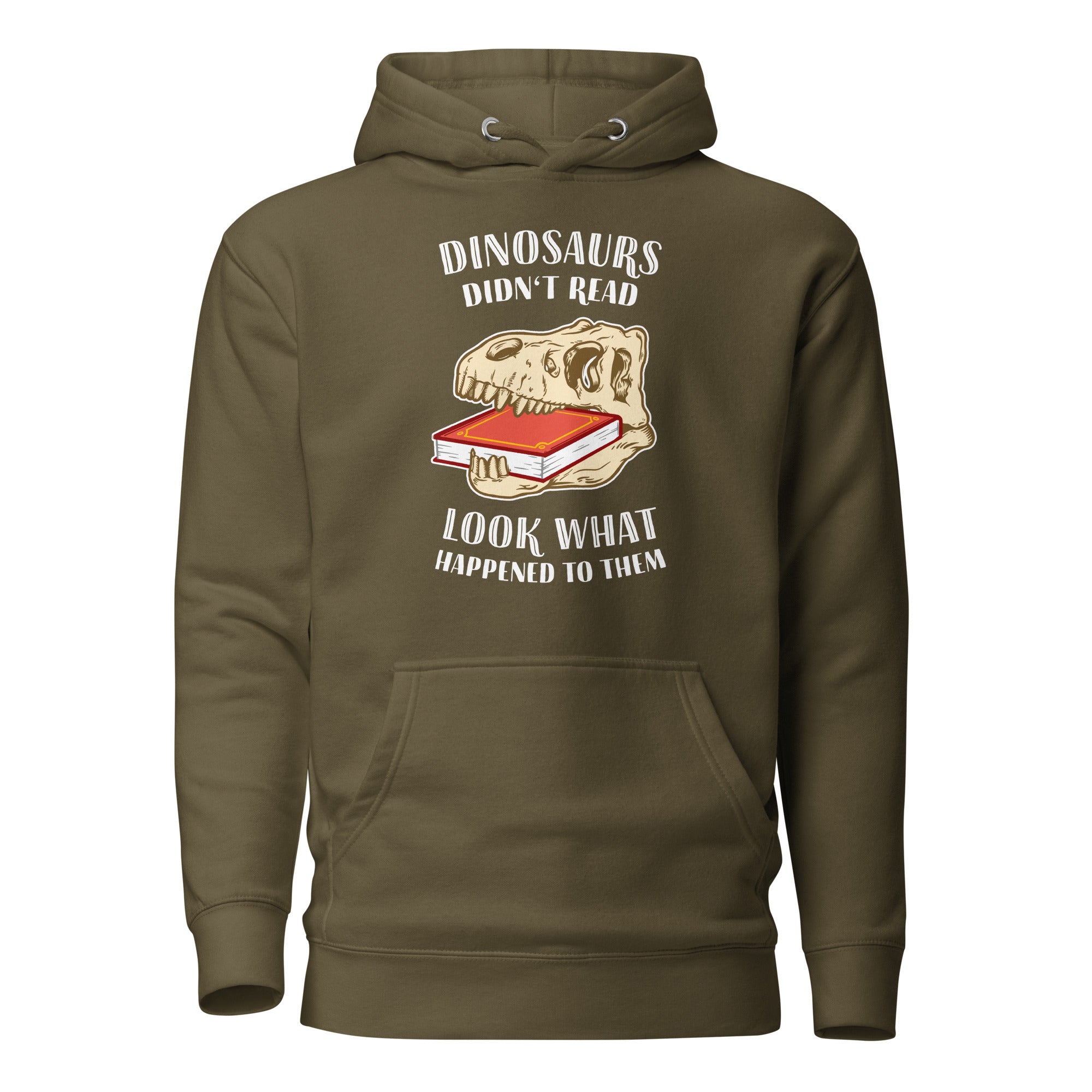 Dinosaurier konnten nicht lesen - sieh nur, was aus ihnen geworden ist - Premium Hoodie - Military Green - The Philosopher's Shirt