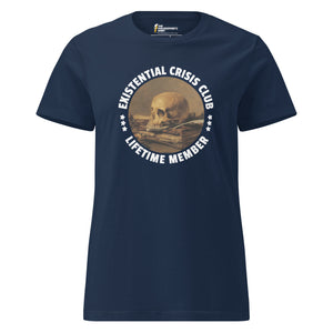 Existential Crisis Club - Lifetime Member - Women’s T-shirt