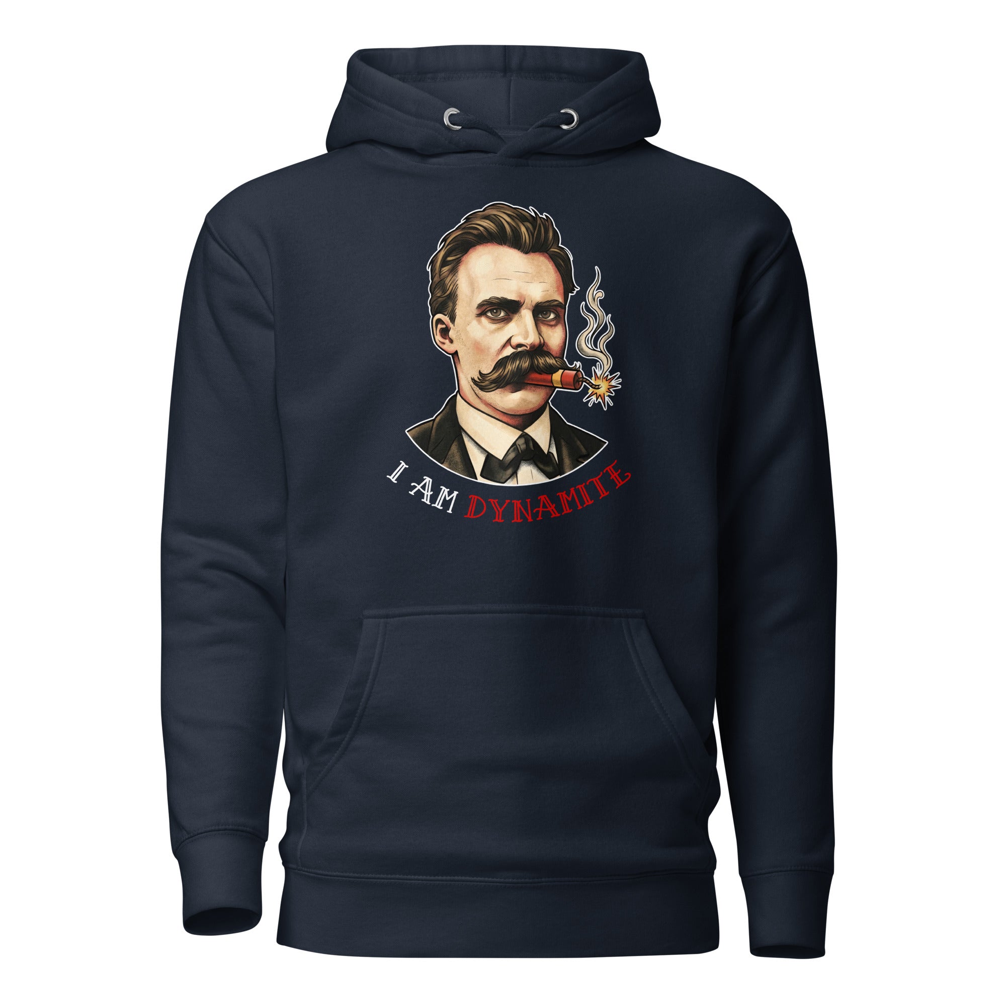 Friedrich Nietzsche: I am Dynamite- Premium Hoodie - The Philosopher's Shirt