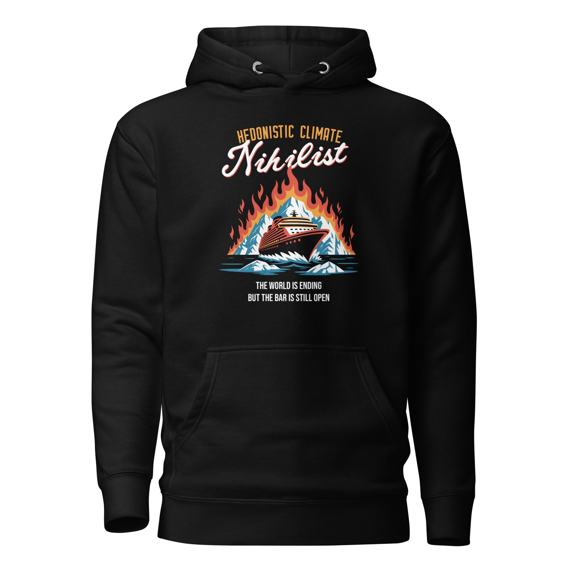 Hedonistic Climate Nihilist - Premium Hoodie - Black - The Philosopher's Shirt