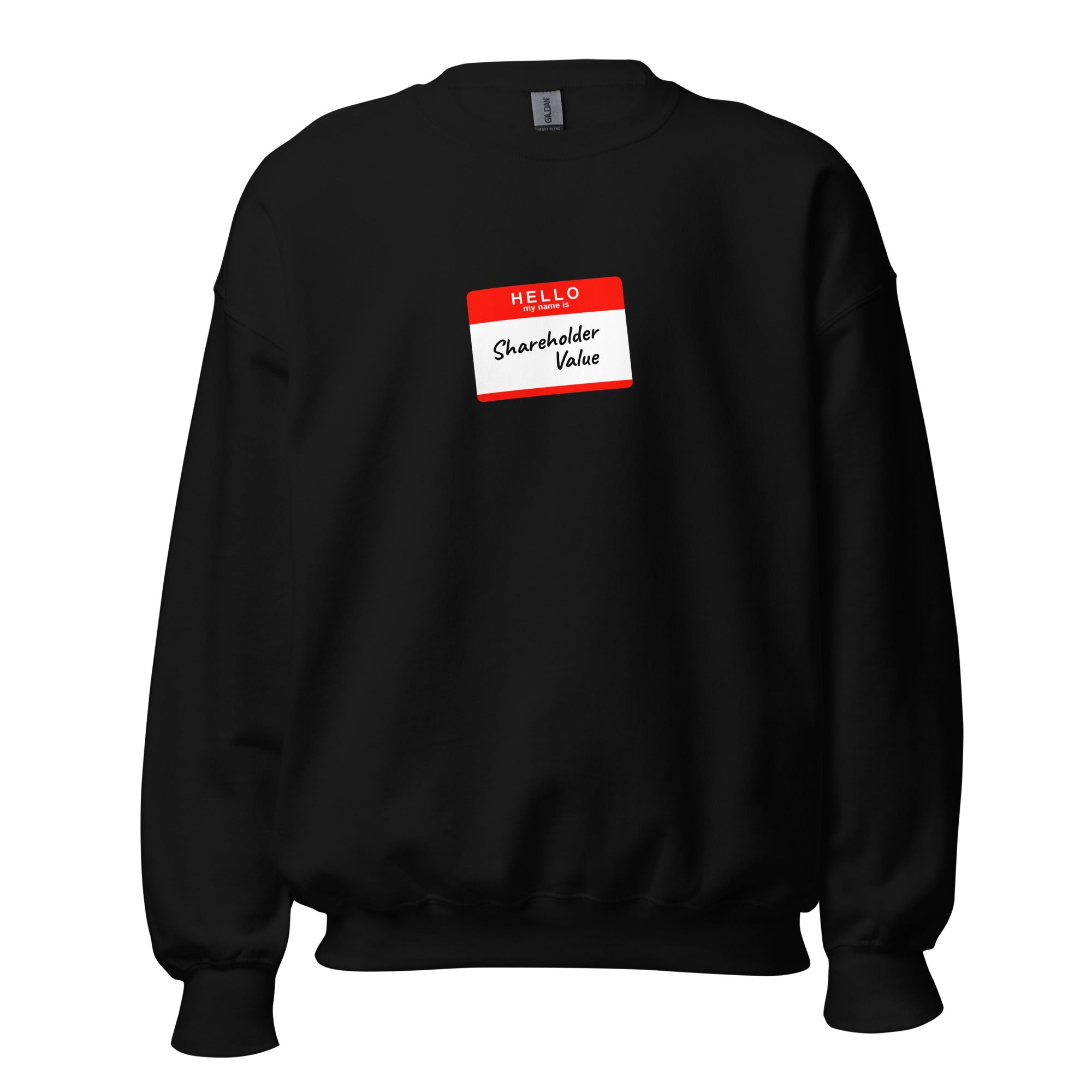 Hello my name is shareholder value - Sweatshirt - Black - The Philosopher's Shirt