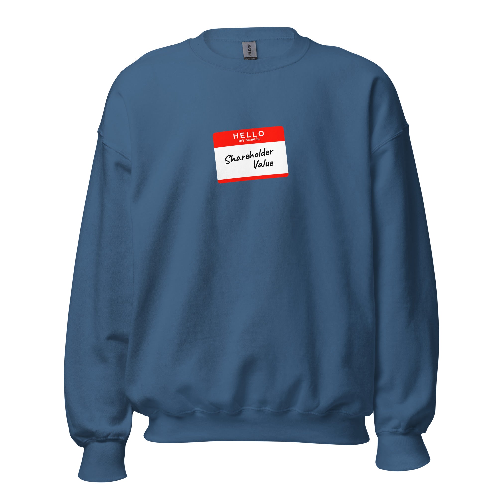 Hello my name is shareholder value - Sweatshirt - Indigo Blue - The Philosopher's Shirt