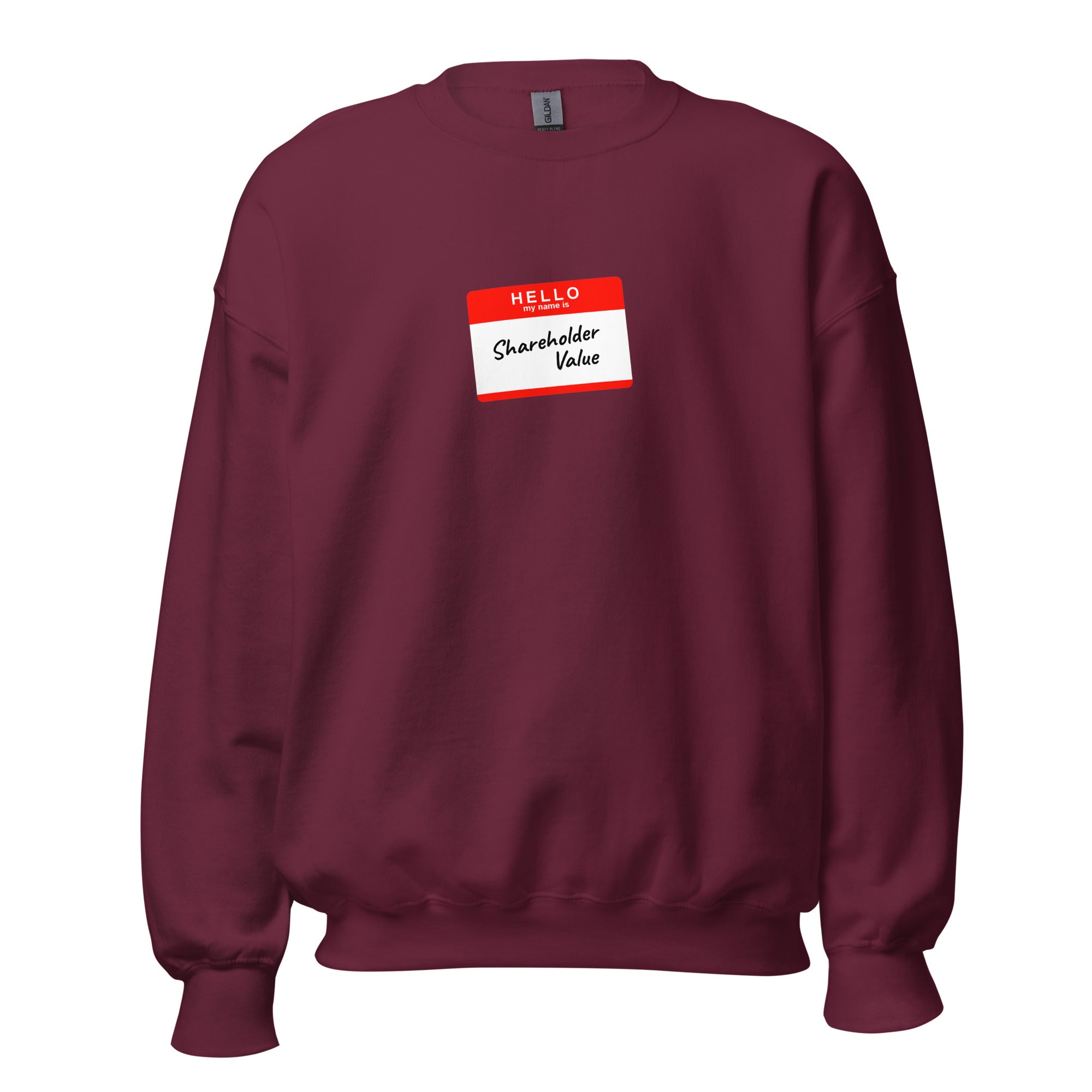 Hello my name is shareholder value - Sweatshirt - Maroon - The Philosopher's Shirt