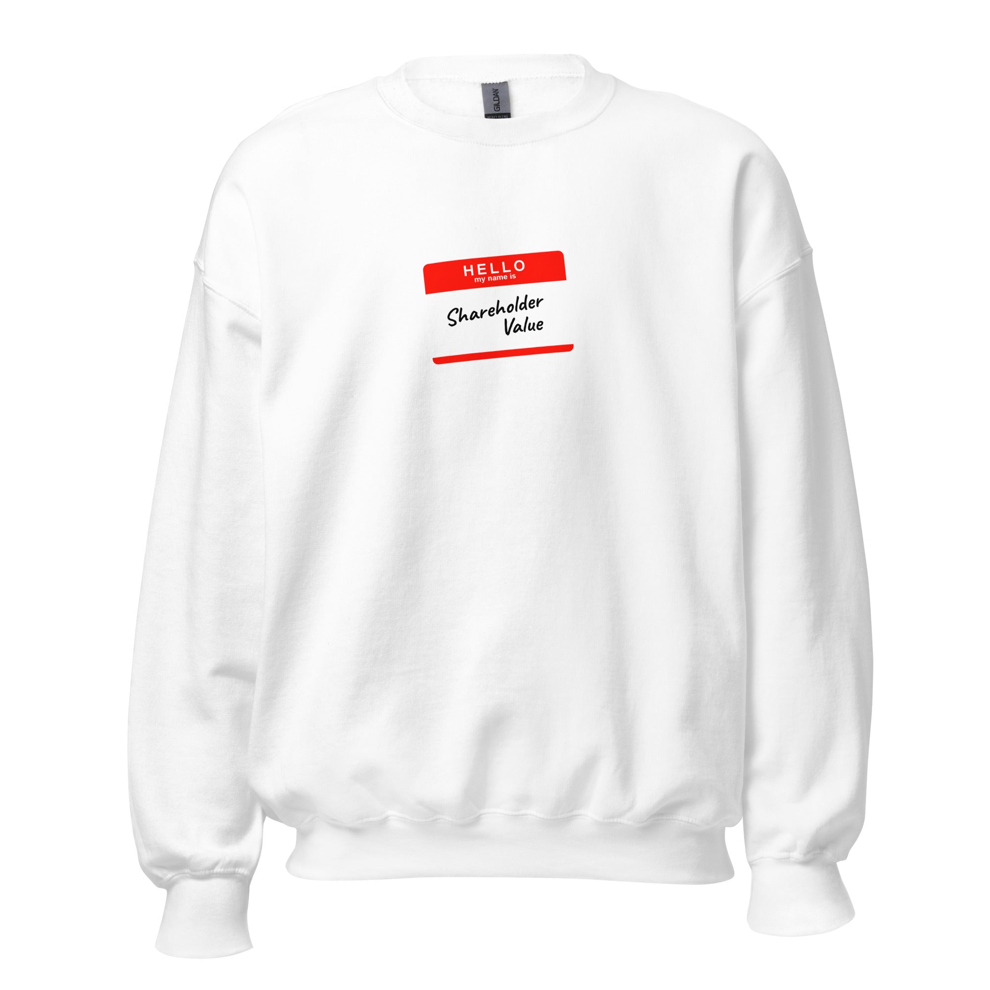 Hello my name is shareholder value - Sweatshirt - White - The Philosopher's Shirt