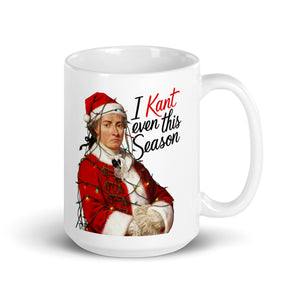I Kant even this Season - Mug