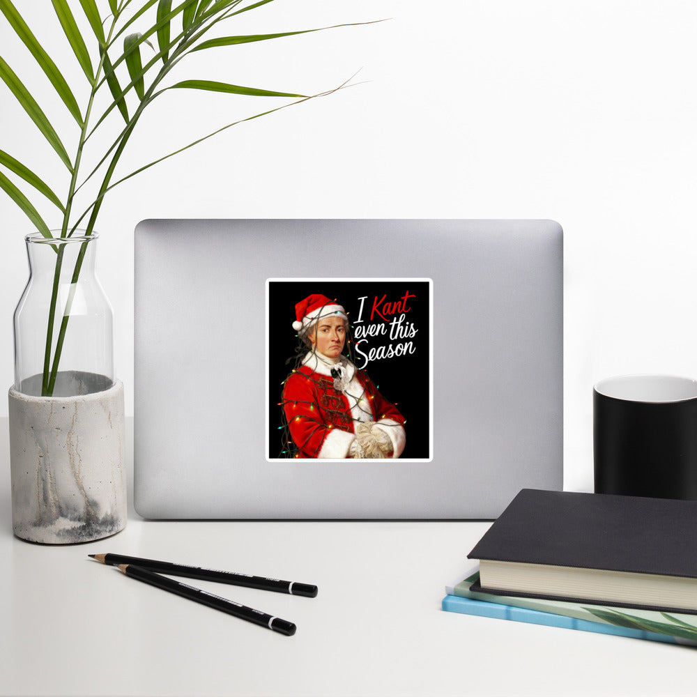 I Kant even this Season - Sticker - The Philosopher's Shirt