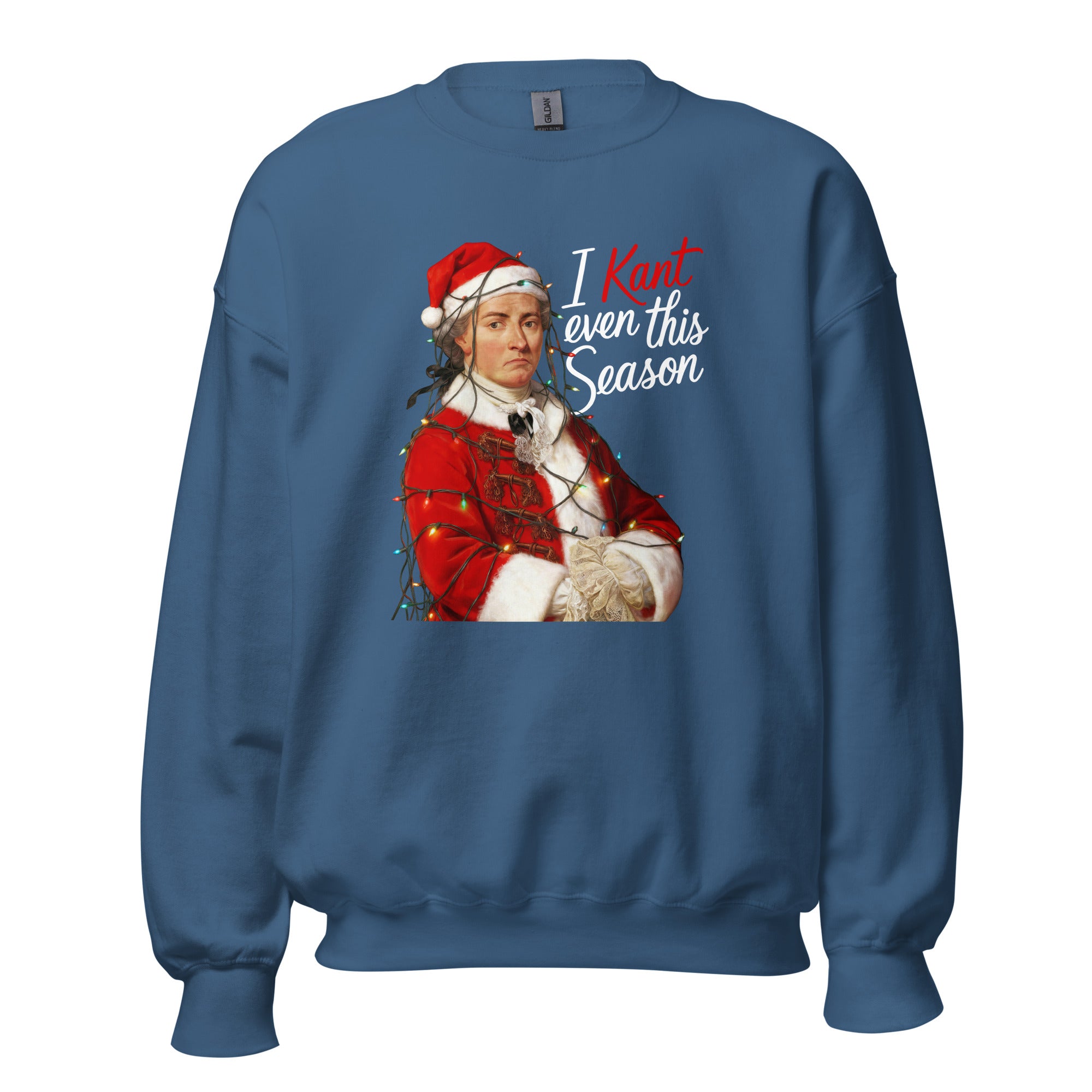 I Kant even this Season - Sweatshirt - The Philosopher's Shirt
