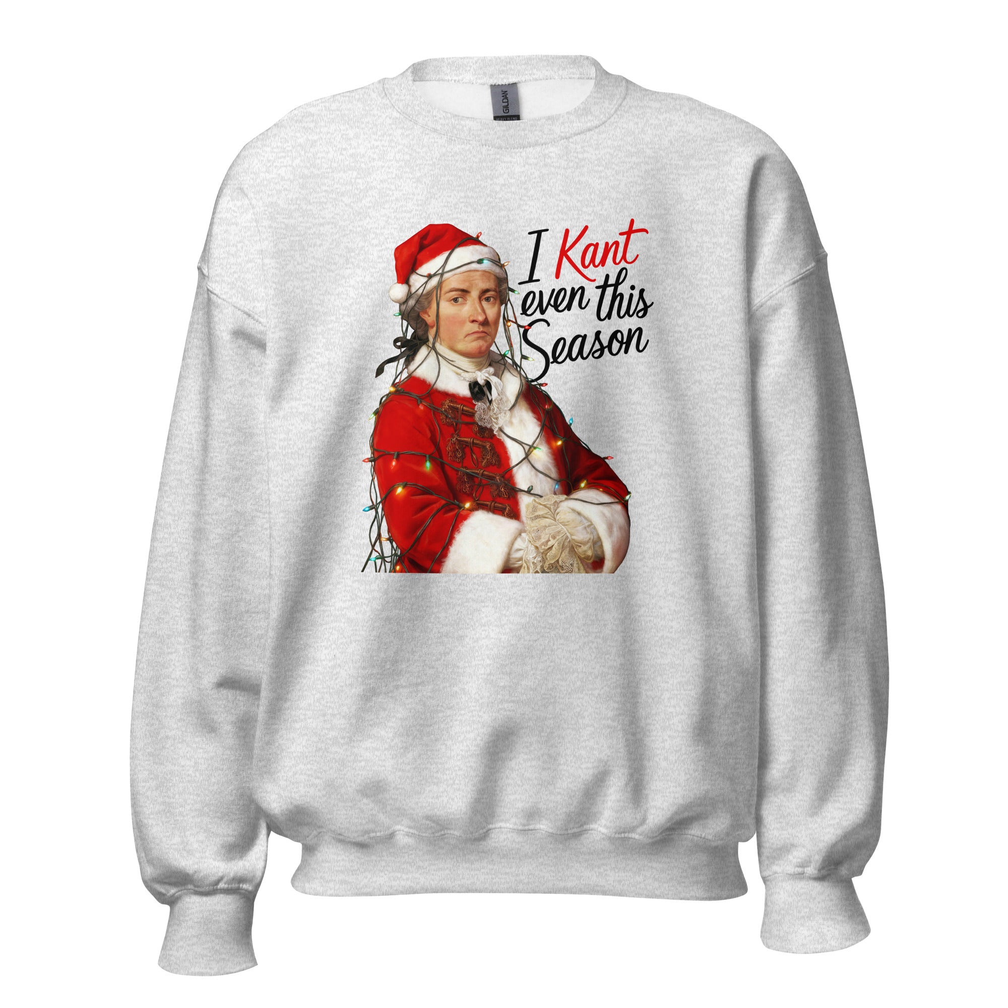 I Kant even this Season - Sweatshirt - The Philosopher's Shirt