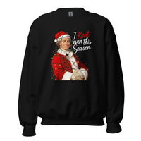 I Kant even this Season - Sweatshirt - Black / S