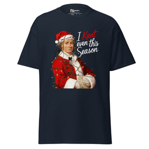 I Kant even this Season - Unisex Classic T-Shirt