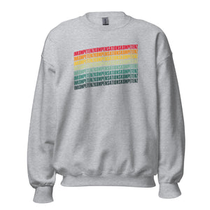 Inkompetenzkompensationskompetenz - Sweatshirt