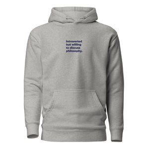 introverted but willing to discuss philosophy - Embroidered - Premium Hoodie