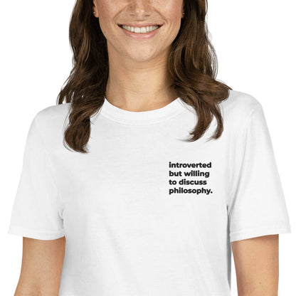 introverted but willing to discuss philosophy - Embroidered - Premium T-Shirt