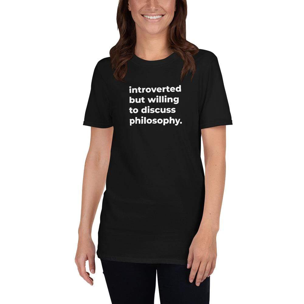 introverted but willing to discuss philosophy. - Premium T-Shirt