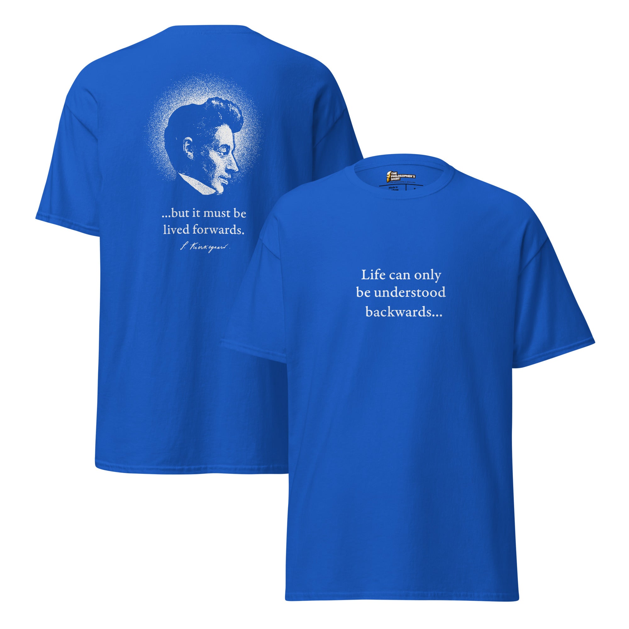 Kierkegaard Quote - Life can only be understood backwards - Unisex Classic T-Shirt - Royal - The Philosopher's Shirt