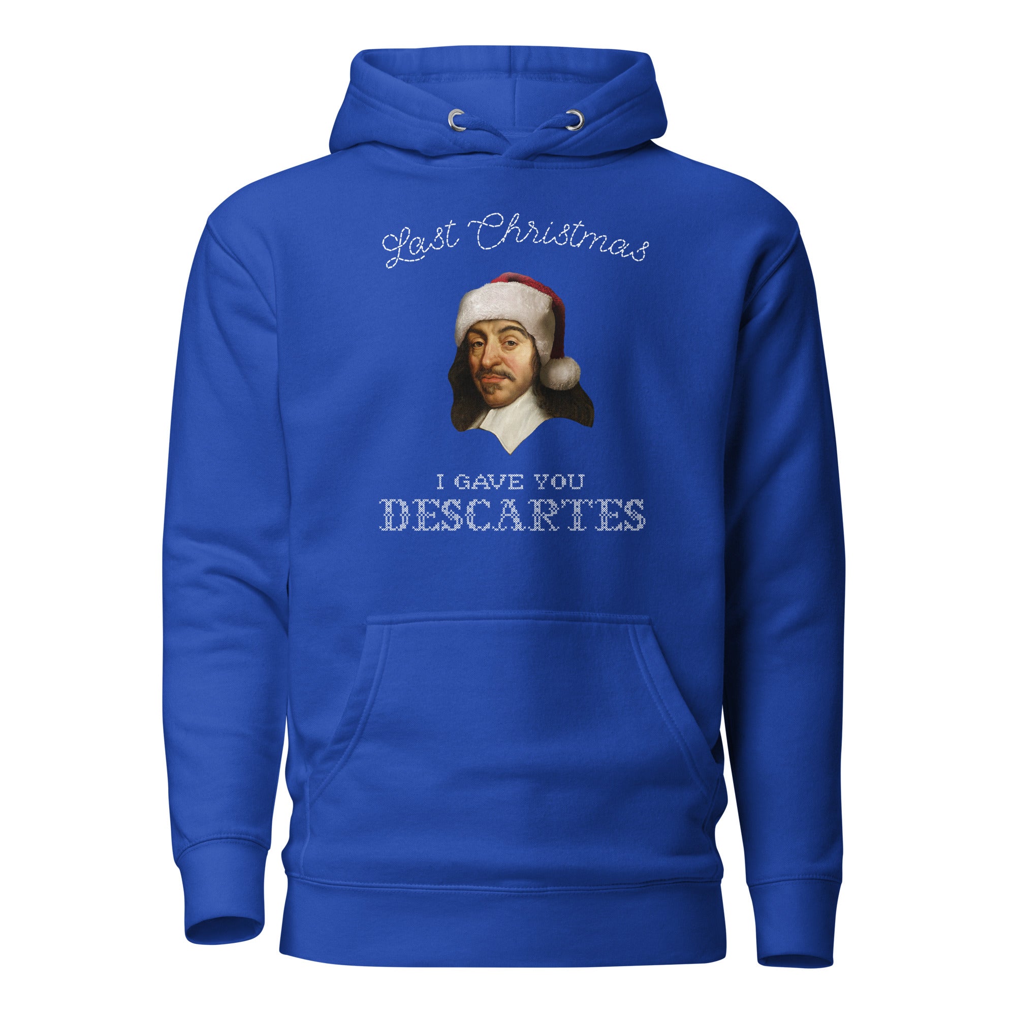 Last Christmas I Gave You Descartes - Hoodie - The Philosopher's Shirt