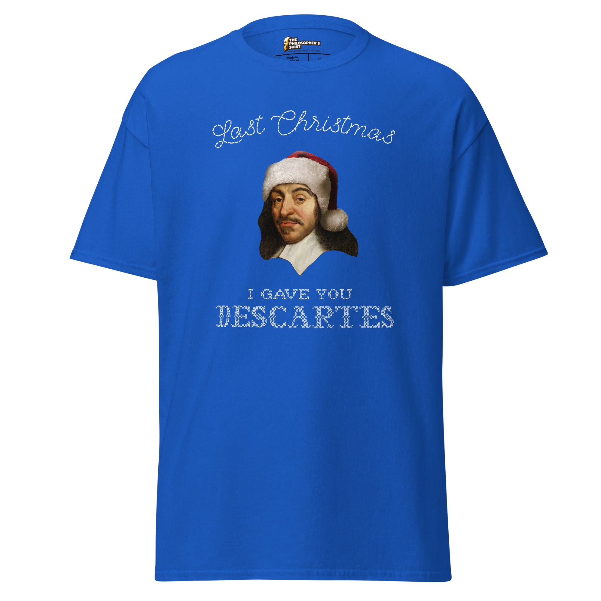 Last Christmas I Gave You Descartes - Unisex Classic T-Shirt - The Philosopher's Shirt