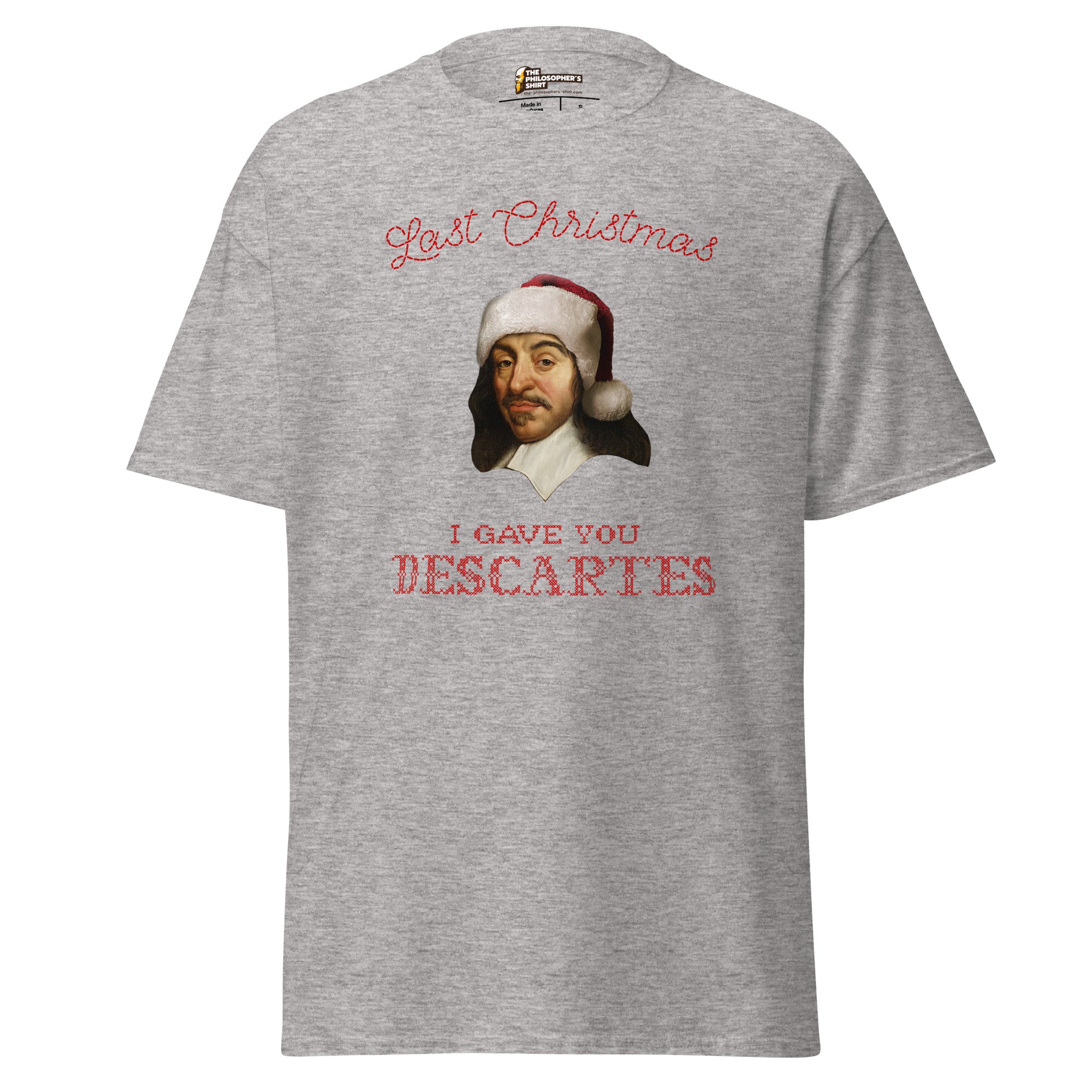 Last Christmas I Gave You Descartes - Unisex Classic T-Shirt - The Philosopher's Shirt