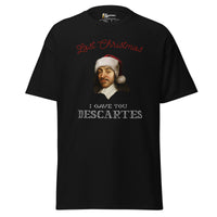 Last Christmas I Gave You Descartes - Unisex Classic T-Shirt - Black / S