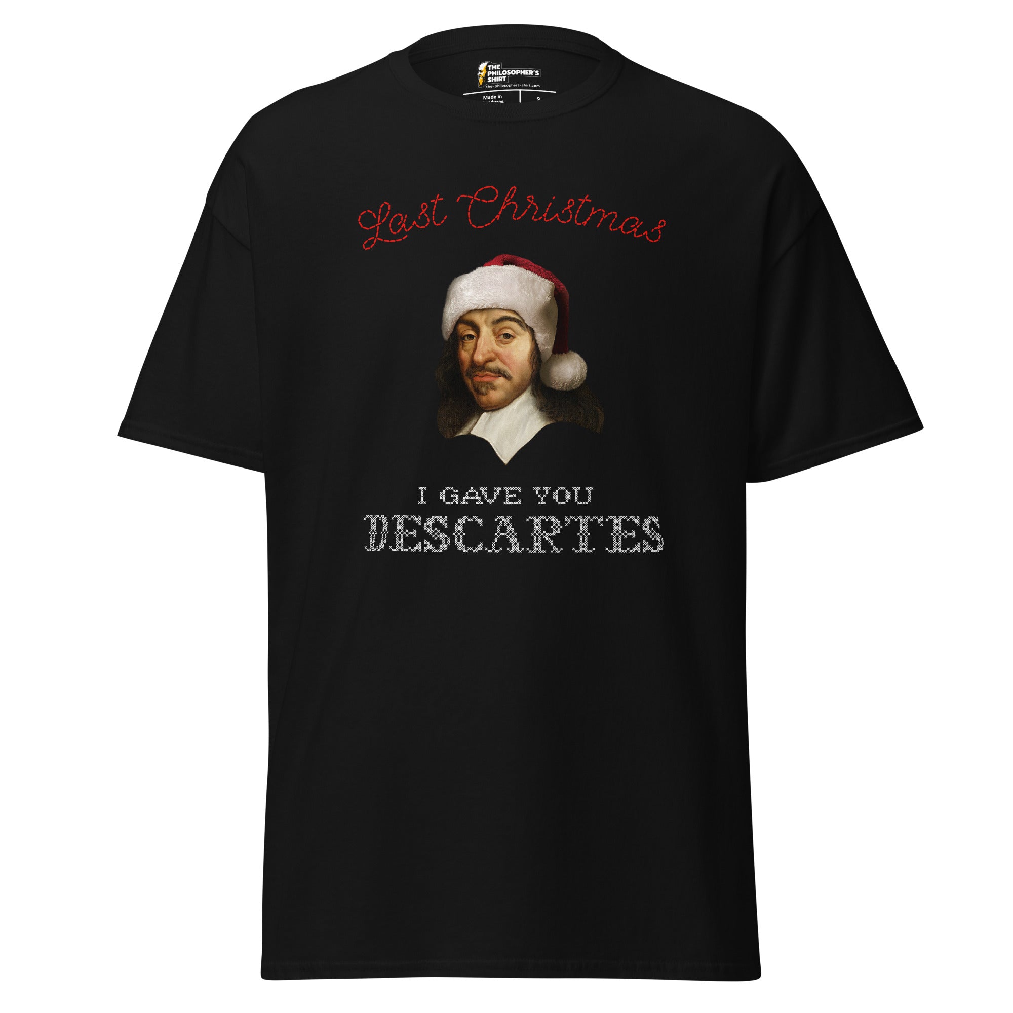 Last Christmas I Gave You Descartes - Unisex Classic T-Shirt - The Philosopher's Shirt