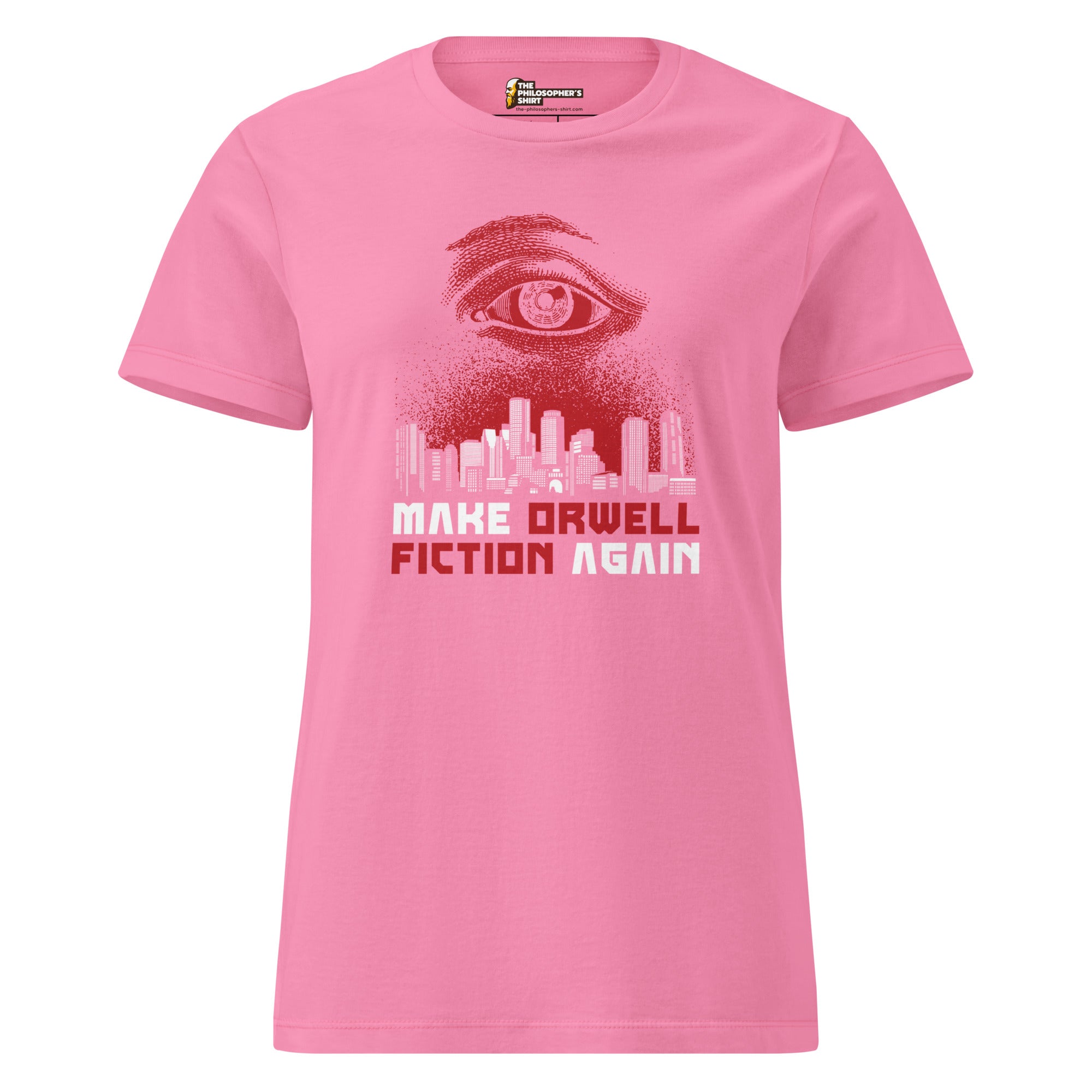 Make Orwell Fiction Again - Dystopian Version - Women’s T-shirt - The Philosopher's Shirt