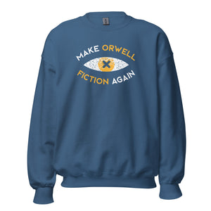 Make Orwell Fiction Again Recon Eye - Sweatshirt