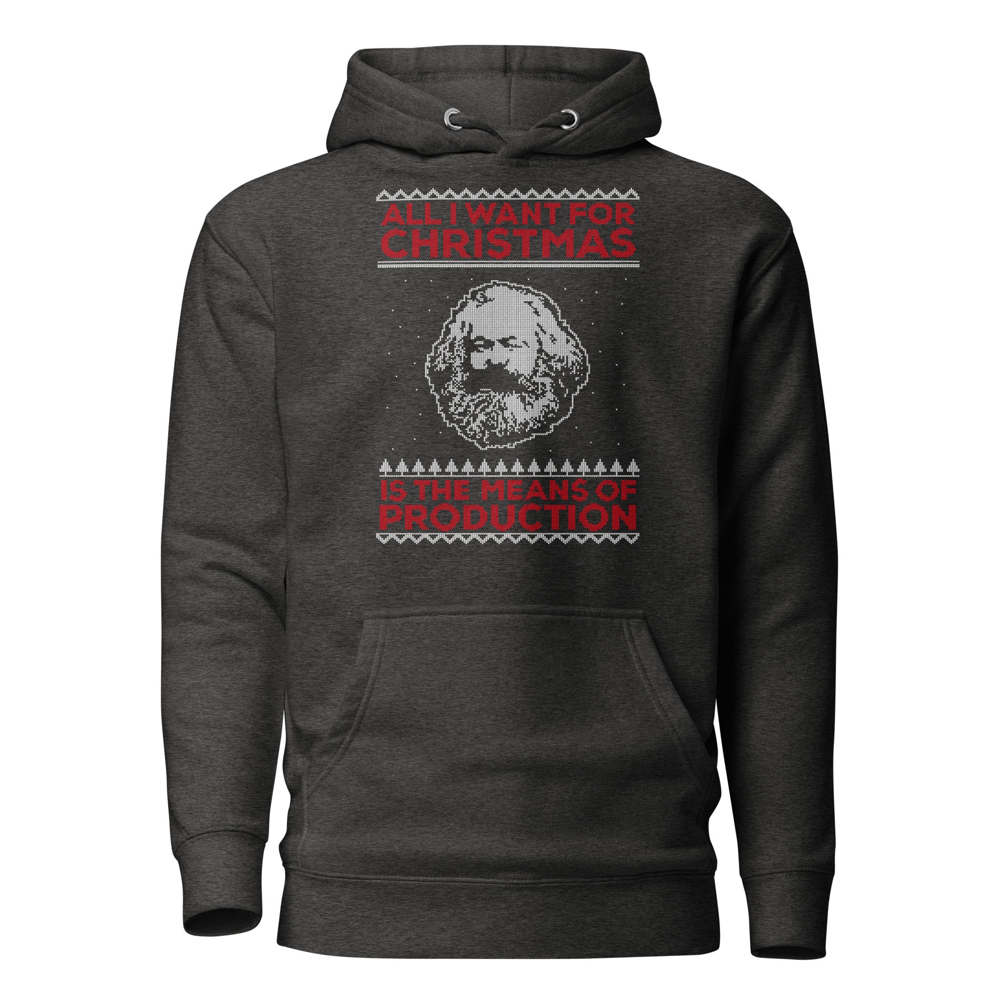 Marx - All I Want For Christmas Is The Means Of Production - Premium Hoodie - Charcoal Heather - The Philosopher's Shirt