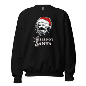 Marx - This Is Not Santa - Sweatshirt