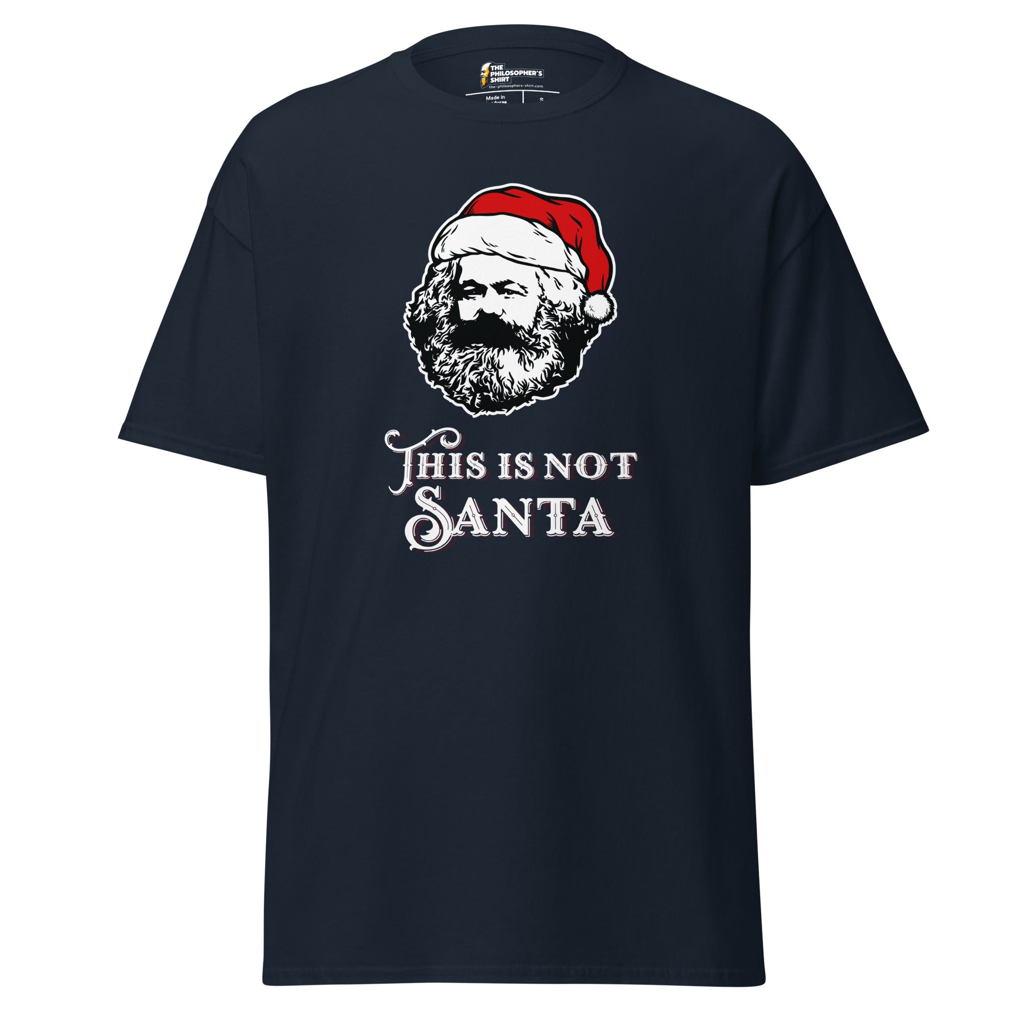 Marx - This Is Not Santa - Unisex Classic T-Shirt - Navy - The Philosopher's Shirt