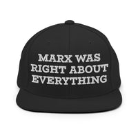 Marx was right about everything - Embroidered Snapback Hat - Black