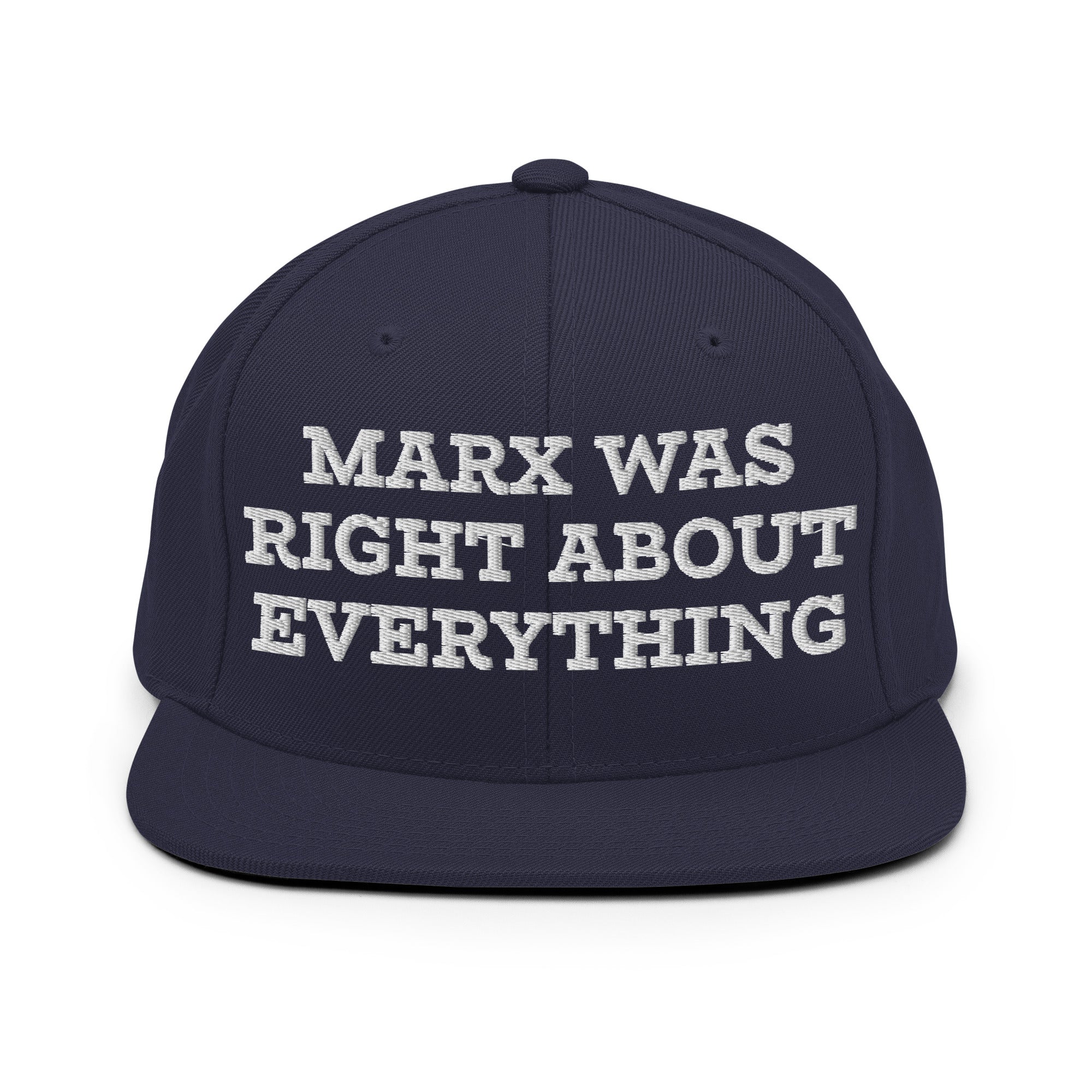Marx was right about everything - Embroidered Snapback Hat - The Philosopher's Shirt