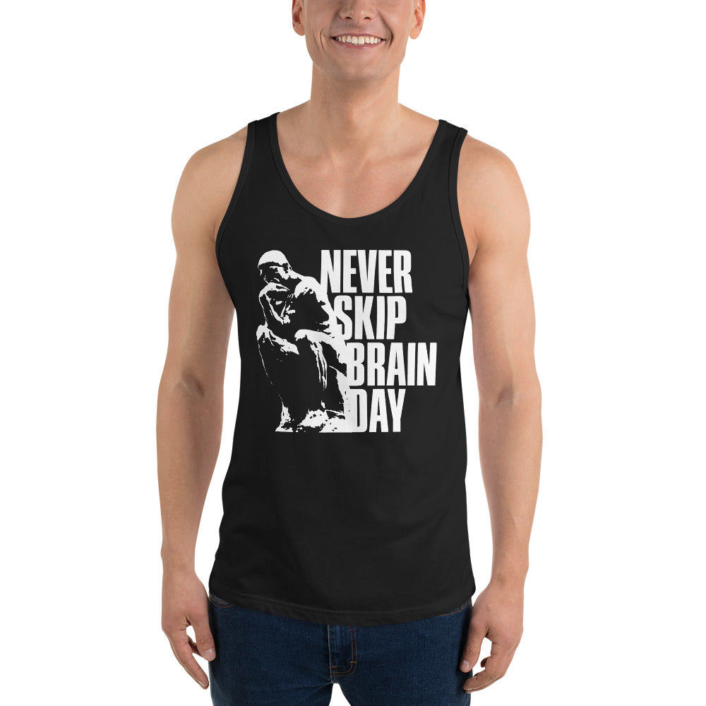 Never skip brain day - Unisex Tank Top