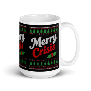 Merry Crisis - Ugly Christmas Sweater - Mug