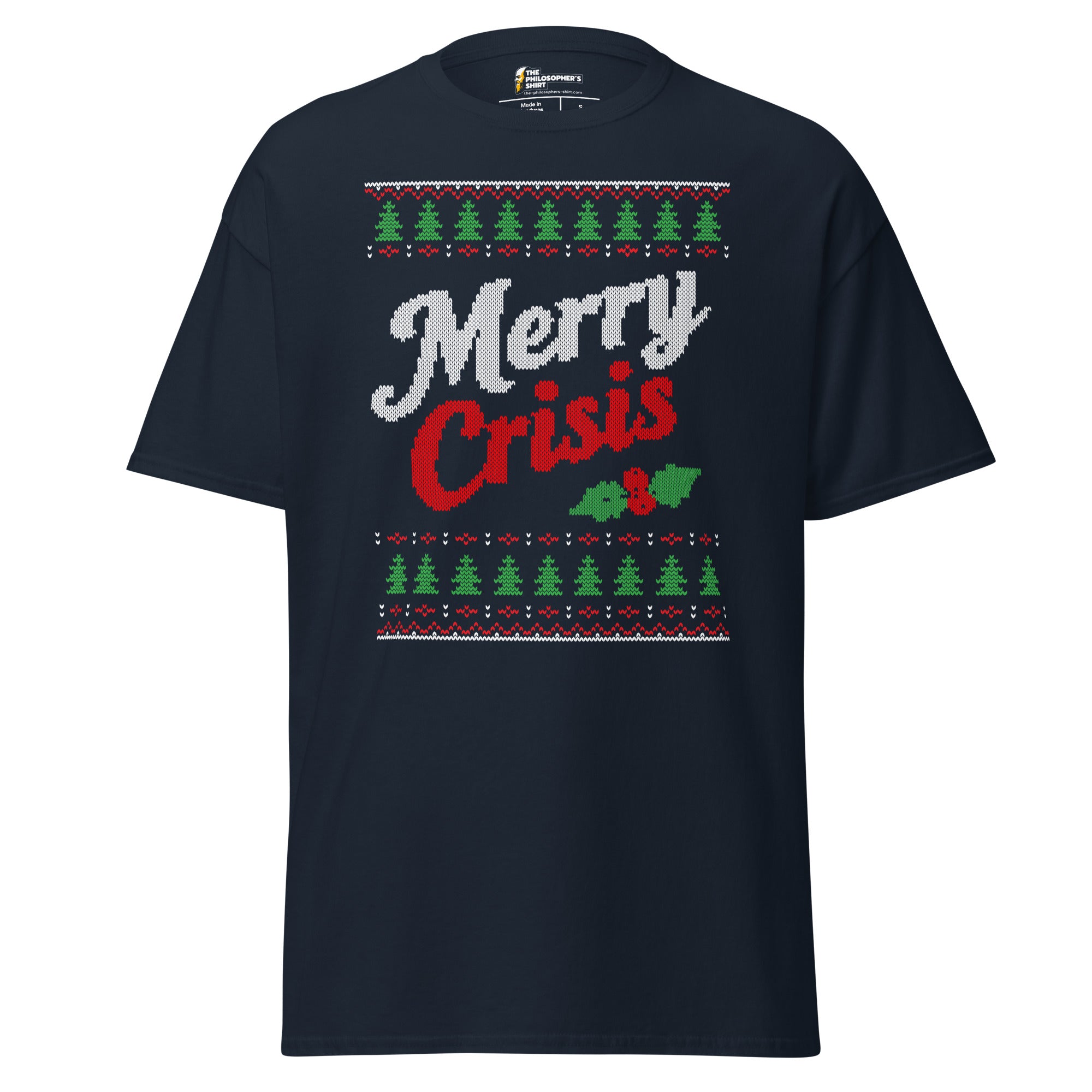 Merry Crisis - Ugly Christmas Sweater - Unisex Classic T-Shirt - The Philosopher's Shirt