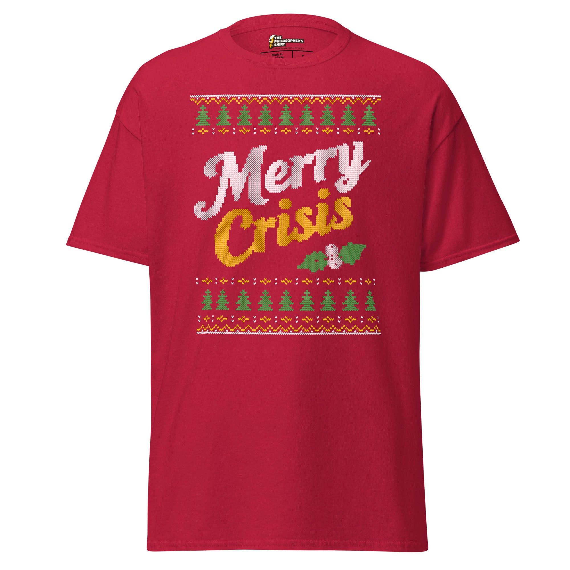 Merry Crisis - Ugly Christmas Sweater - Unisex Classic T-Shirt - The Philosopher's Shirt