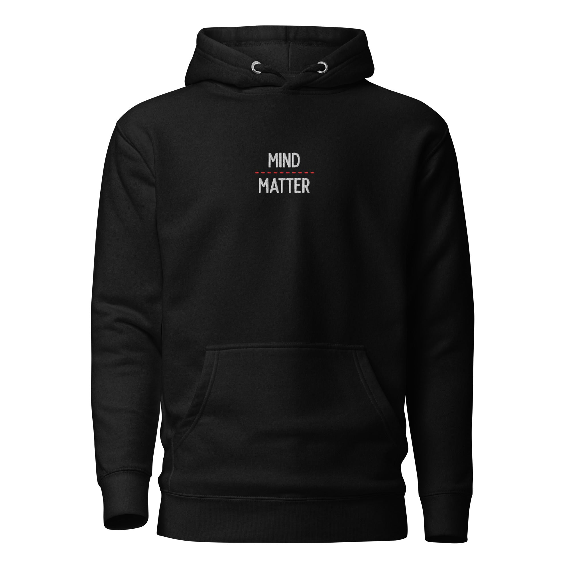 Mind over matter - Embroidered - Premium Hoodie - Black - The Philosopher's Shirt