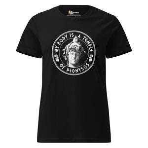 My Body Is A Temple Of Dionysos - Women’s T-shirt
