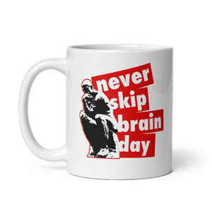 Never skip brain day - Mug