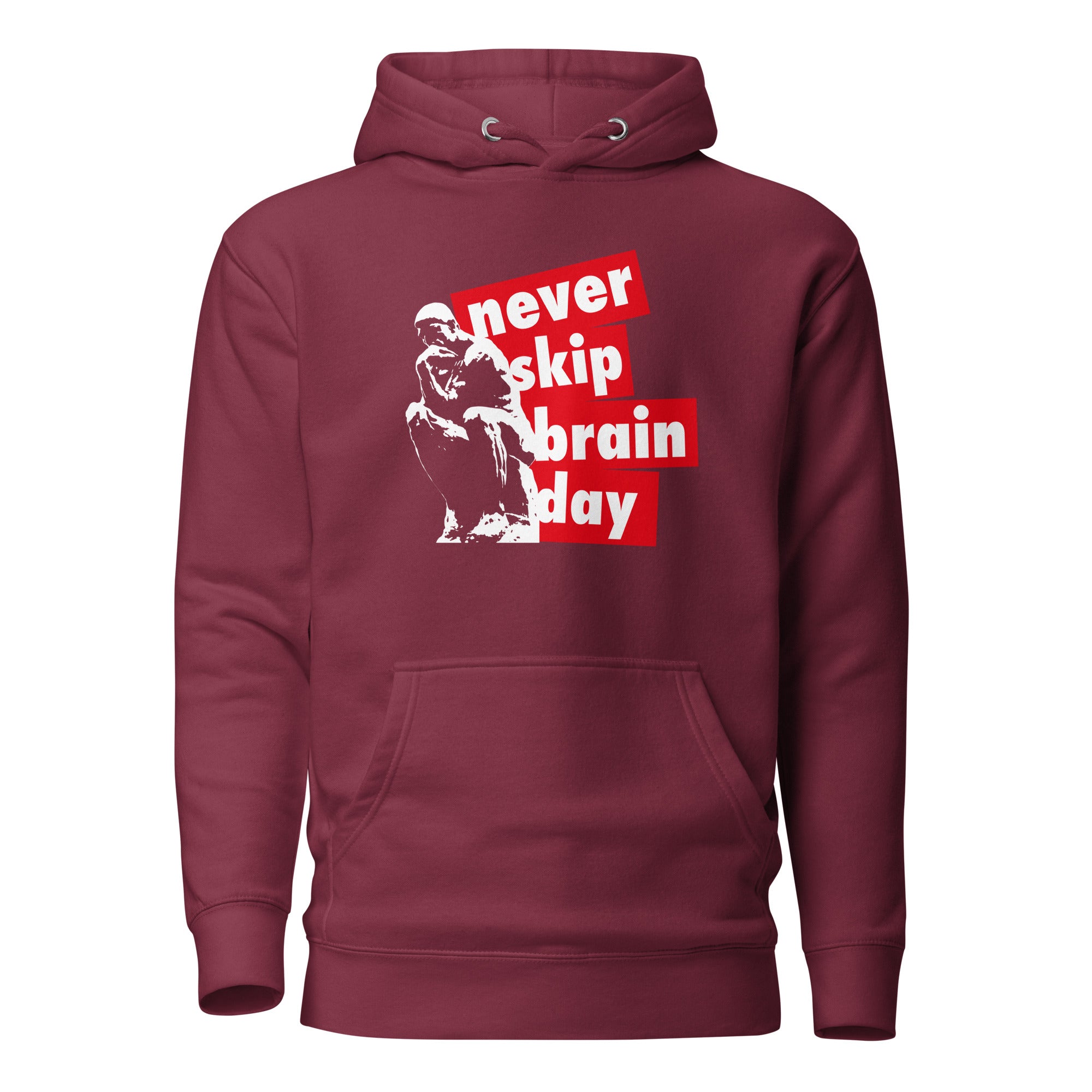 Never skip brain day - Premium Hoodie - Maroon - The Philosopher's Shirt