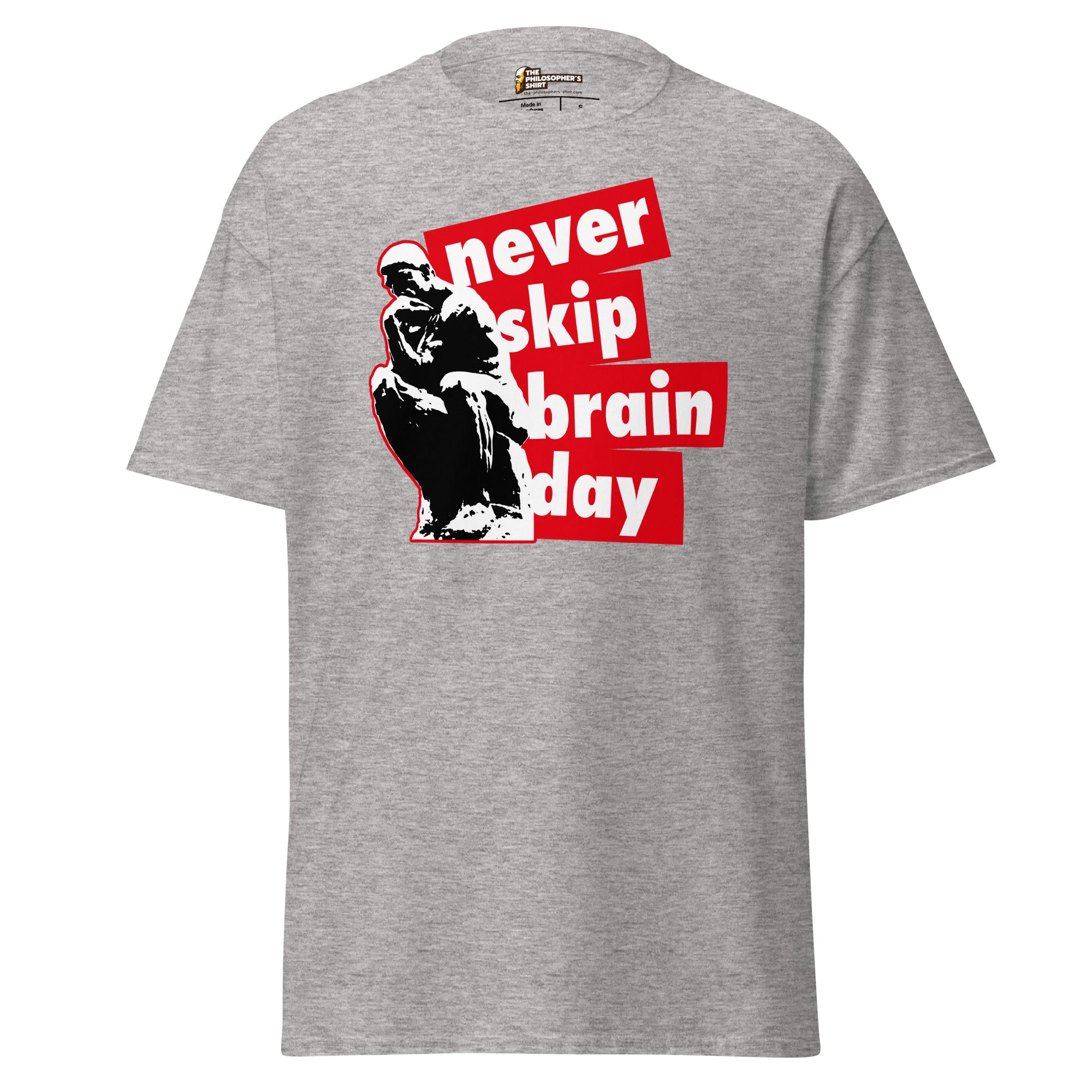 Never skip brain day - Unisex Classic T-Shirt - Sport Grey - The Philosopher's Shirt