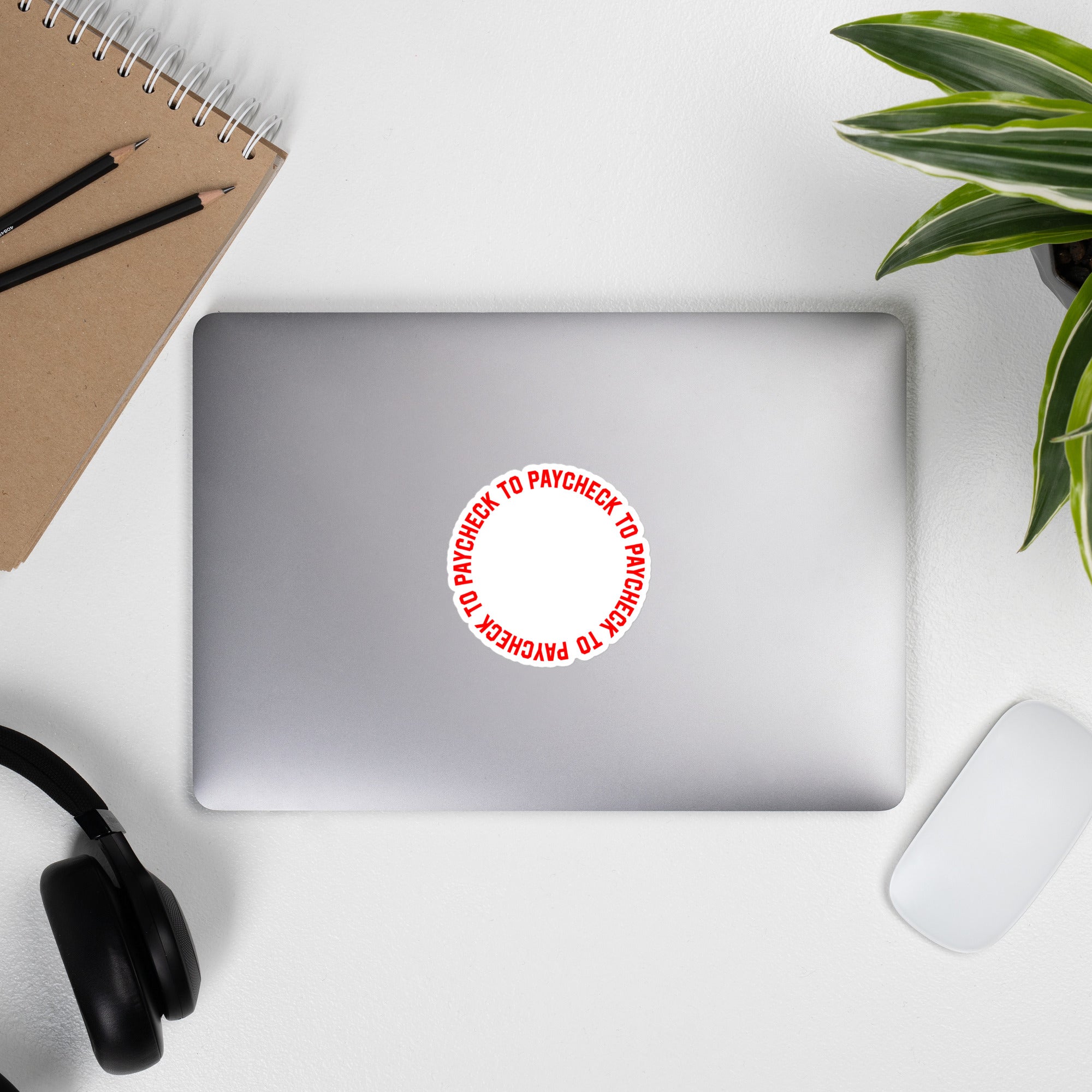 Paycheck to Paycheck - Sticker - The Philosopher's Shirt