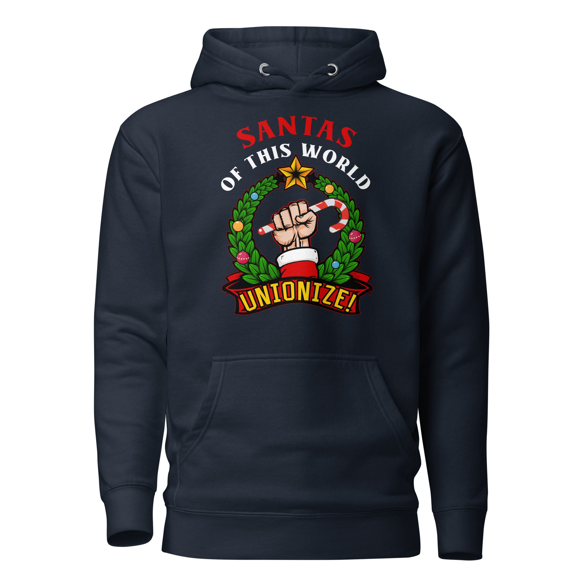 Santas of this world, Unionize! - Premium Hoodie - Navy Blazer - The Philosopher's Shirt